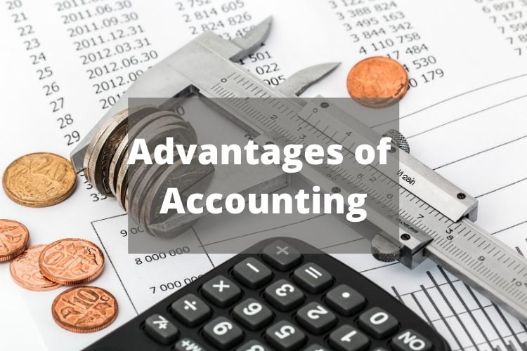 What are the Advantages of Accounting