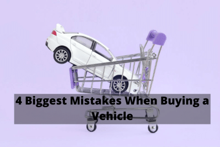 4 Mistakes in Buying vehicle