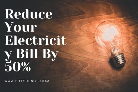 How To Reduce Your Electricity Bill By 50%?