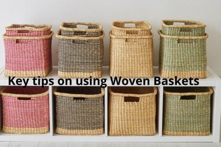 Key tips on using woven baskets