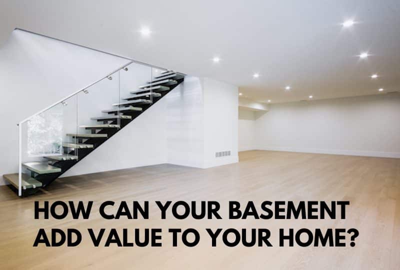 How Can Your Basement Add Value to Your Home?