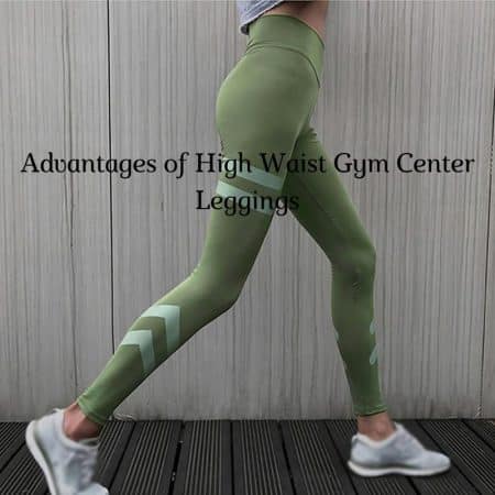 Advantages of High Waist Gym Center Leggings