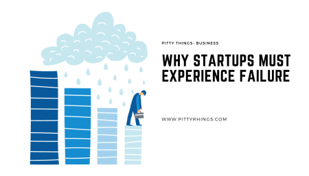 Why Startups Must Experience Failure