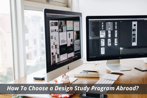 How To Choose a Design Study Program Abroad?