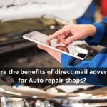 What are the benefits of direct mail advertising for Auto repair shops?