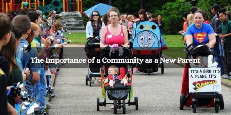 The Importance of a Community as a New Parent