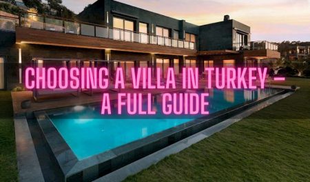 Choosing a villa in Turkey – a full guide