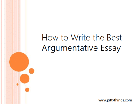 How to Write the Best Argumentative Essay