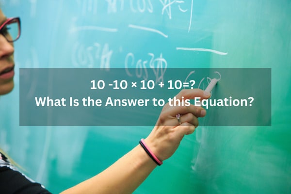 10-10-×-10-10-What-Is-the-Answer-to-this-Equation