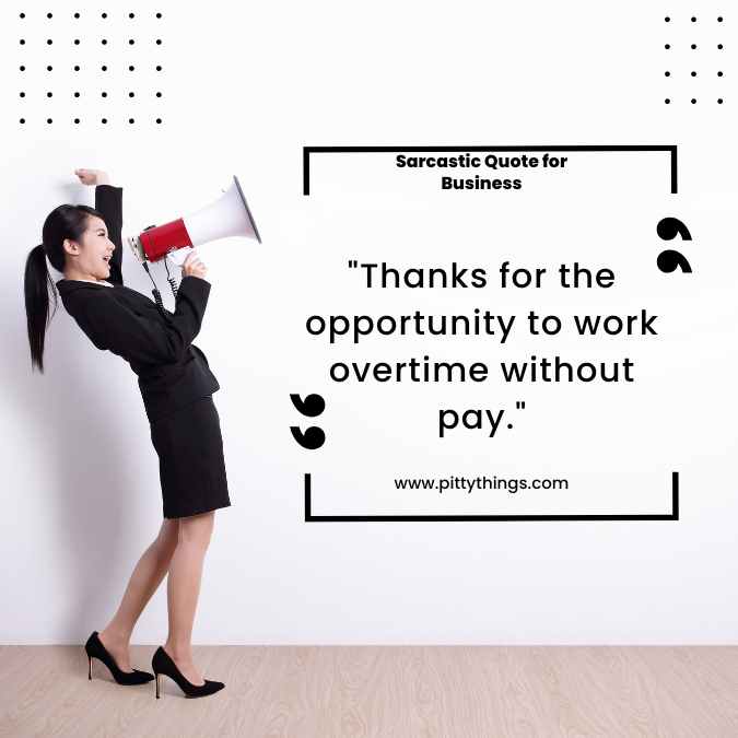 "Thanks for the opportunity to work overtime without pay."