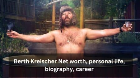 Berth Kreischer Net worth, personal life, biography, career