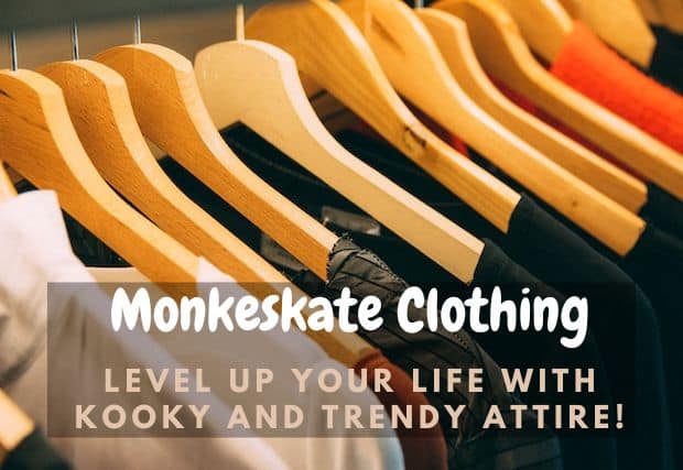 Monkeskate Clothing Level up your life with kooky and trendy attire!