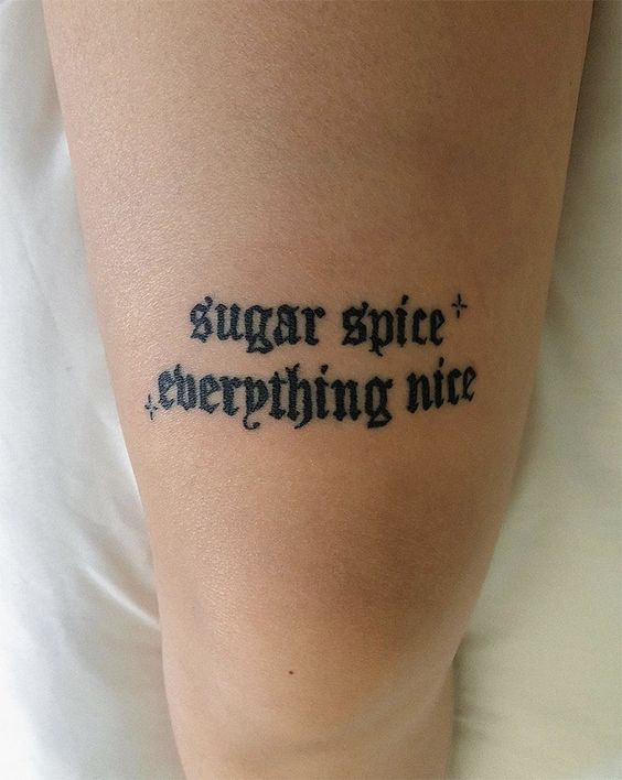 sugar spice everything nice Above Knee Tattoo design