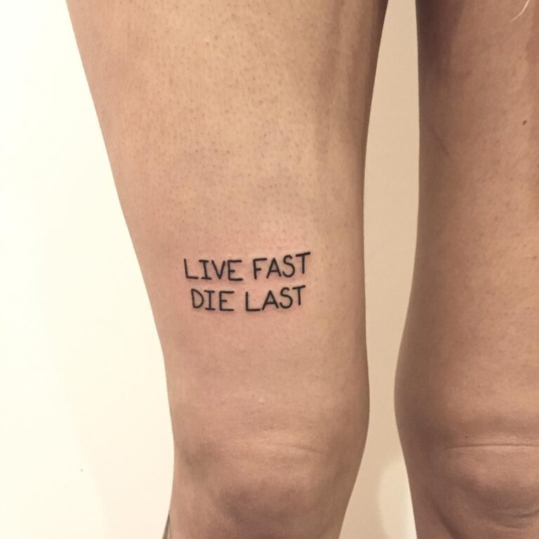 Live fast Die Last Above Knee Tattoo design
