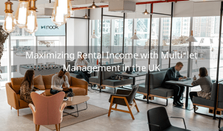 Maximizing Rental Income with Multi-let Management in the UK